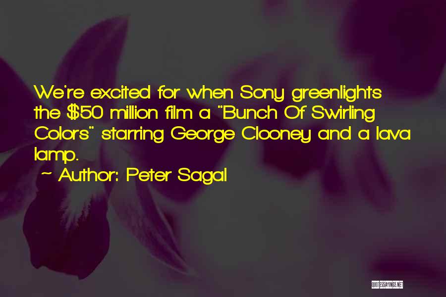 Peter Sagal Quotes: We're Excited For When Sony Greenlights The $50 Million Film A Bunch Of Swirling Colors Starring George Clooney And A