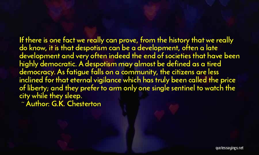 G.K. Chesterton Quotes: If There Is One Fact We Really Can Prove, From The History That We Really Do Know, It Is That