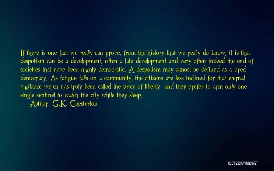 G.K. Chesterton Quotes: If There Is One Fact We Really Can Prove, From The History That We Really Do Know, It Is That