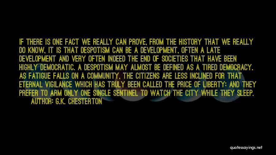 G.K. Chesterton Quotes: If There Is One Fact We Really Can Prove, From The History That We Really Do Know, It Is That