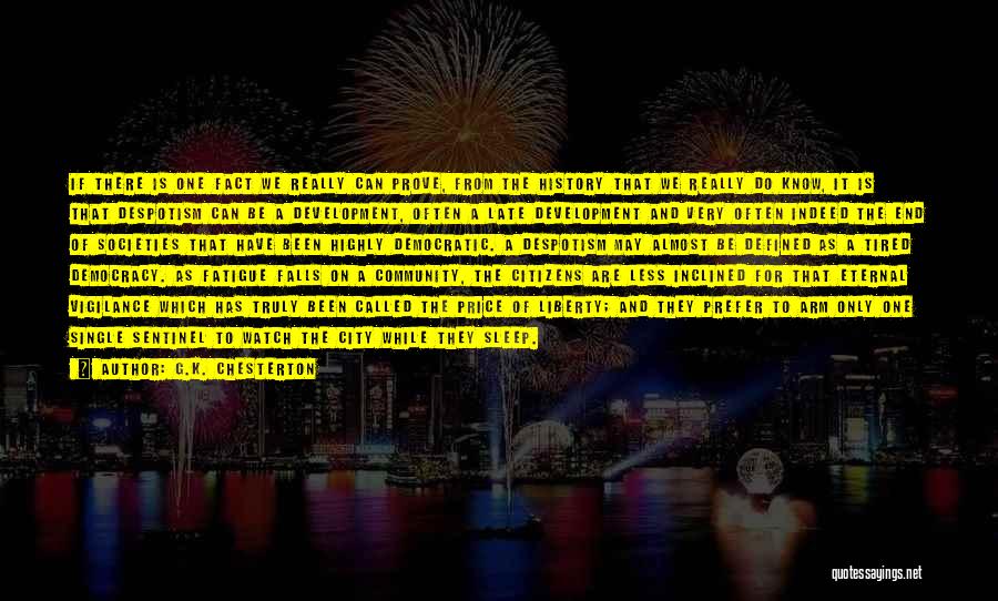 G.K. Chesterton Quotes: If There Is One Fact We Really Can Prove, From The History That We Really Do Know, It Is That