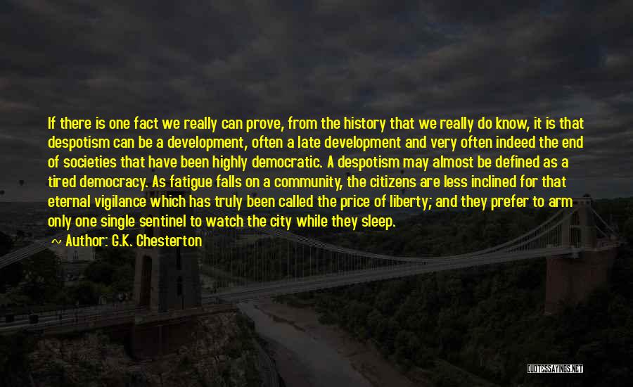 G.K. Chesterton Quotes: If There Is One Fact We Really Can Prove, From The History That We Really Do Know, It Is That