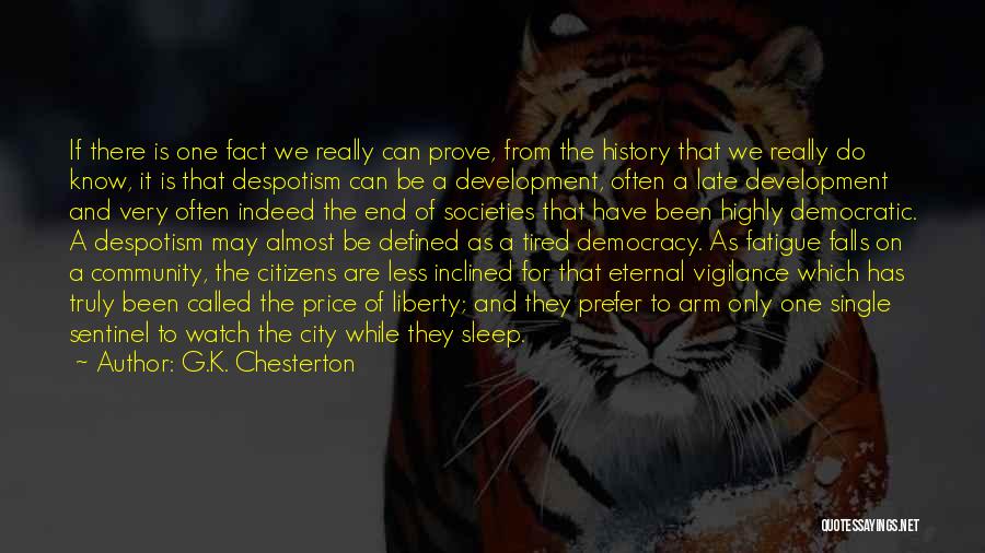 G.K. Chesterton Quotes: If There Is One Fact We Really Can Prove, From The History That We Really Do Know, It Is That