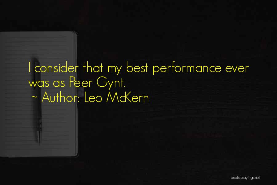 Leo McKern Quotes: I Consider That My Best Performance Ever Was As Peer Gynt.