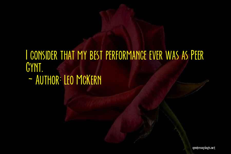 Leo McKern Quotes: I Consider That My Best Performance Ever Was As Peer Gynt.