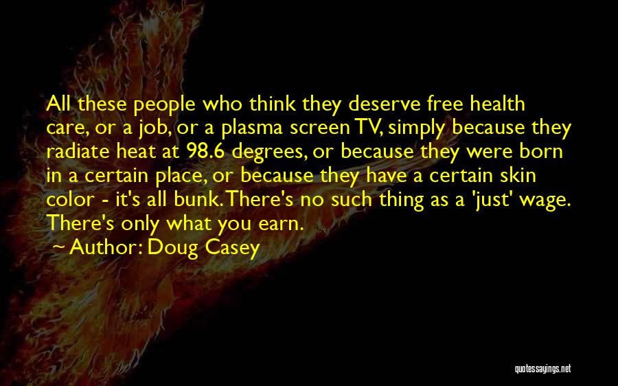 98 Degrees Quotes By Doug Casey