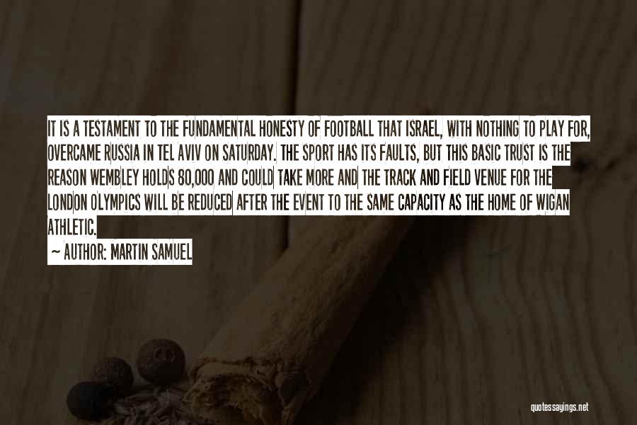 Martin Samuel Quotes: It Is A Testament To The Fundamental Honesty Of Football That Israel, With Nothing To Play For, Overcame Russia In