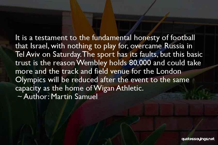 Martin Samuel Quotes: It Is A Testament To The Fundamental Honesty Of Football That Israel, With Nothing To Play For, Overcame Russia In