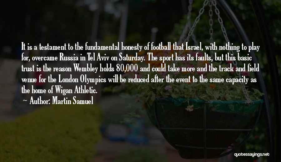 Martin Samuel Quotes: It Is A Testament To The Fundamental Honesty Of Football That Israel, With Nothing To Play For, Overcame Russia In