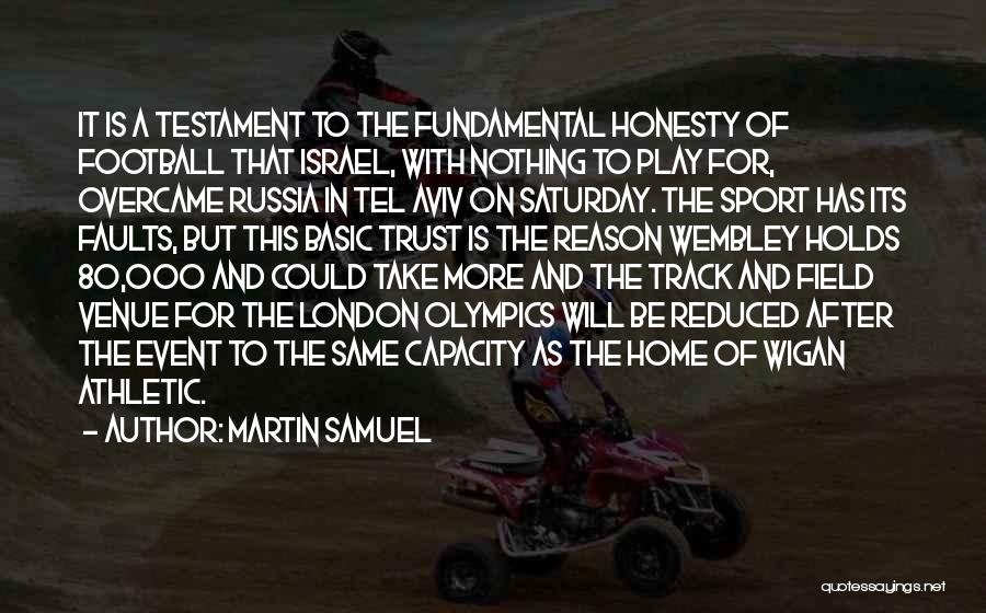 Martin Samuel Quotes: It Is A Testament To The Fundamental Honesty Of Football That Israel, With Nothing To Play For, Overcame Russia In