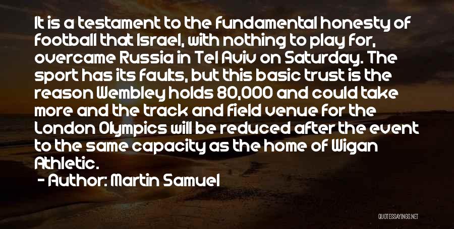 Martin Samuel Quotes: It Is A Testament To The Fundamental Honesty Of Football That Israel, With Nothing To Play For, Overcame Russia In