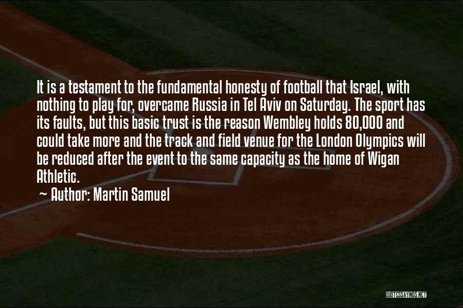 Martin Samuel Quotes: It Is A Testament To The Fundamental Honesty Of Football That Israel, With Nothing To Play For, Overcame Russia In