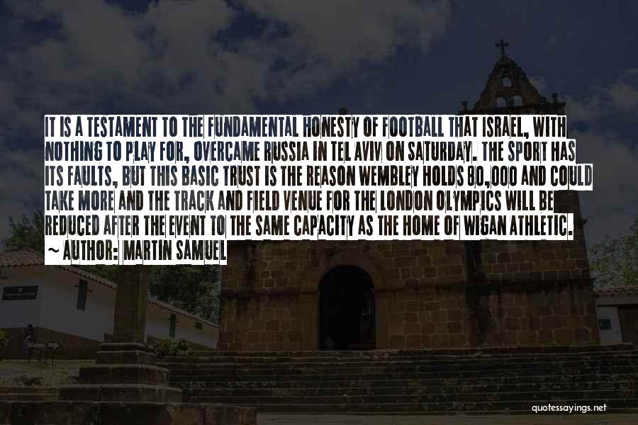 Martin Samuel Quotes: It Is A Testament To The Fundamental Honesty Of Football That Israel, With Nothing To Play For, Overcame Russia In