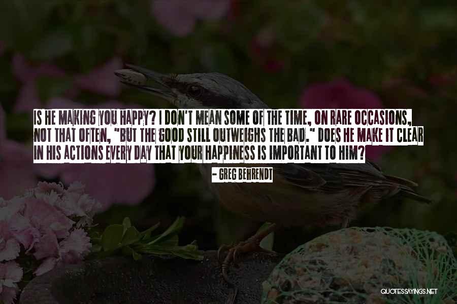 98370 Quotes By Greg Behrendt