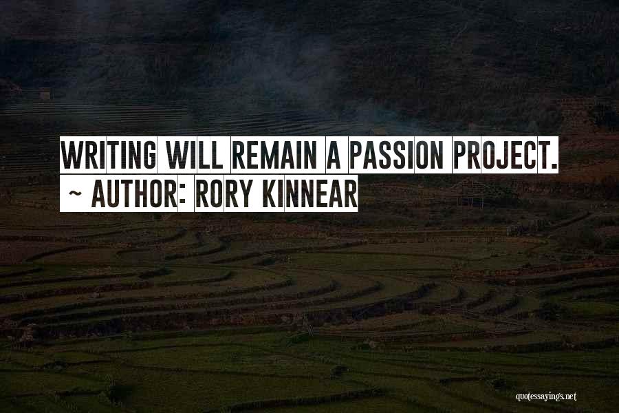 Rory Kinnear Quotes: Writing Will Remain A Passion Project.
