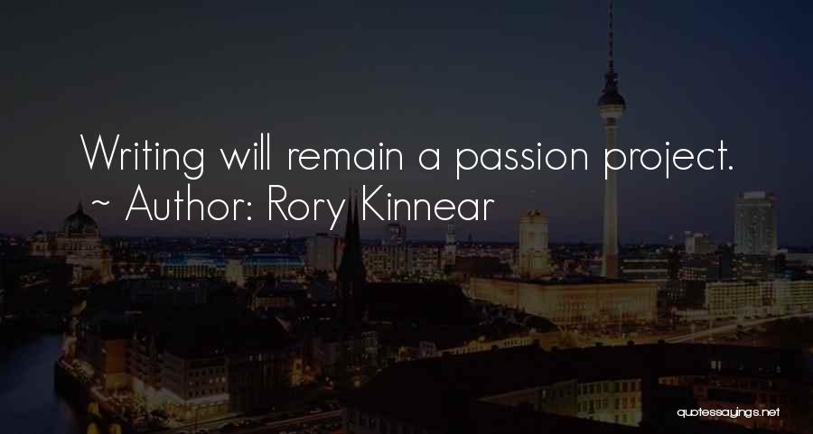 Rory Kinnear Quotes: Writing Will Remain A Passion Project.