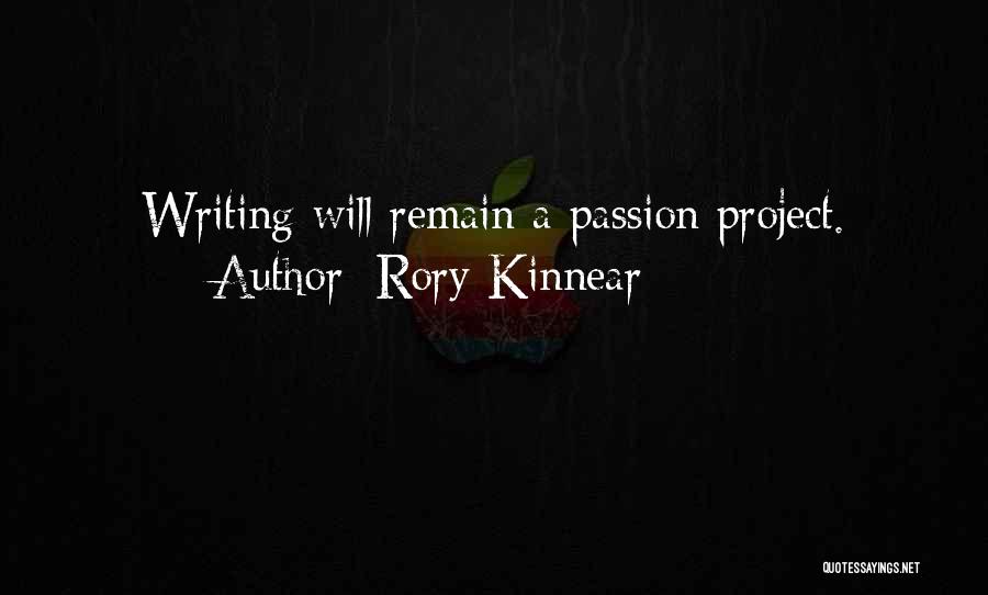 Rory Kinnear Quotes: Writing Will Remain A Passion Project.