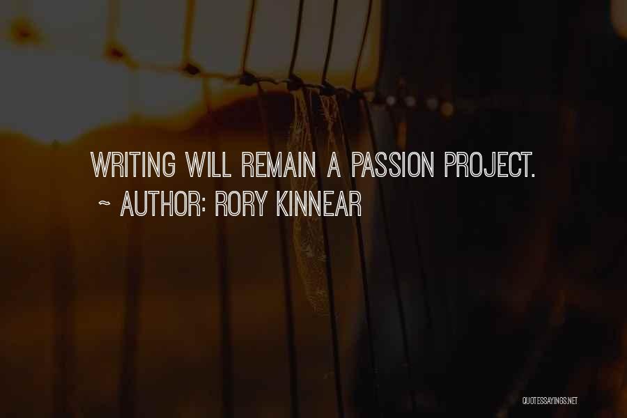 Rory Kinnear Quotes: Writing Will Remain A Passion Project.