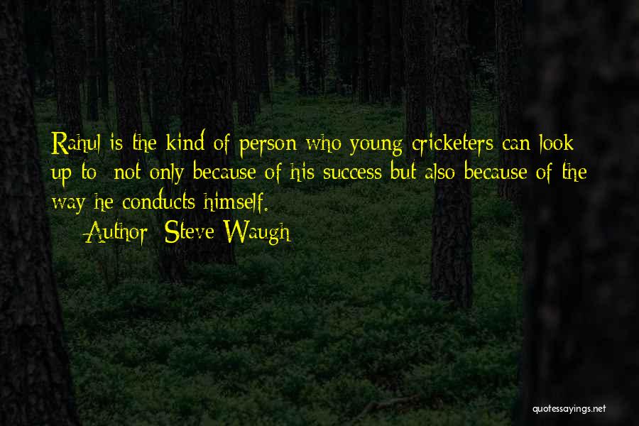 Steve Waugh Quotes: Rahul Is The Kind Of Person Who Young Cricketers Can Look Up To; Not Only Because Of His Success But