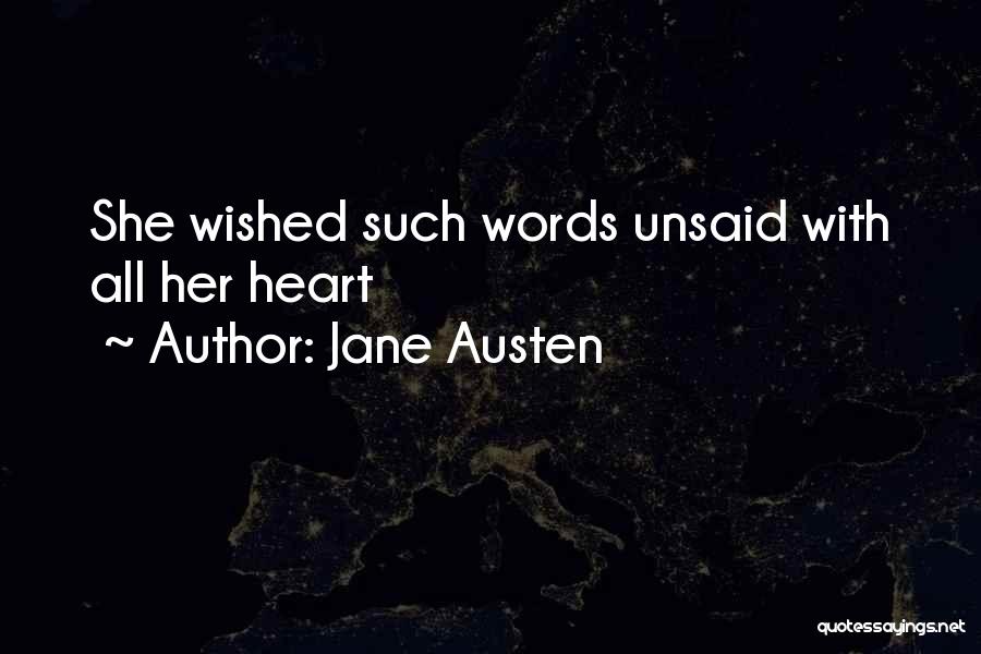 Jane Austen Quotes: She Wished Such Words Unsaid With All Her Heart
