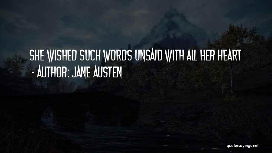 Jane Austen Quotes: She Wished Such Words Unsaid With All Her Heart