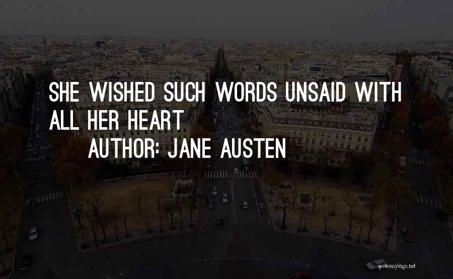 Jane Austen Quotes: She Wished Such Words Unsaid With All Her Heart