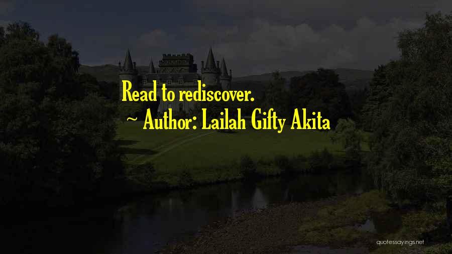 Lailah Gifty Akita Quotes: Read To Rediscover.