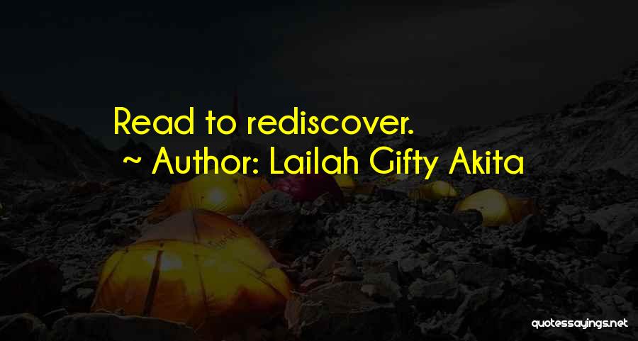 Lailah Gifty Akita Quotes: Read To Rediscover.