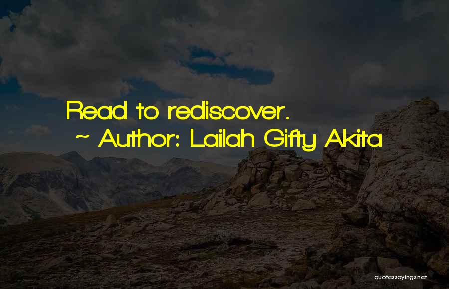 Lailah Gifty Akita Quotes: Read To Rediscover.