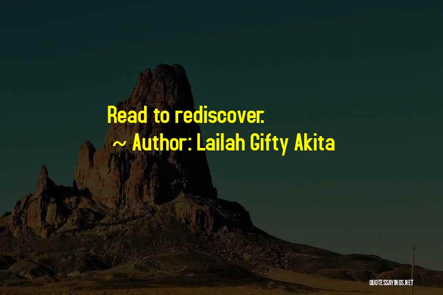 Lailah Gifty Akita Quotes: Read To Rediscover.
