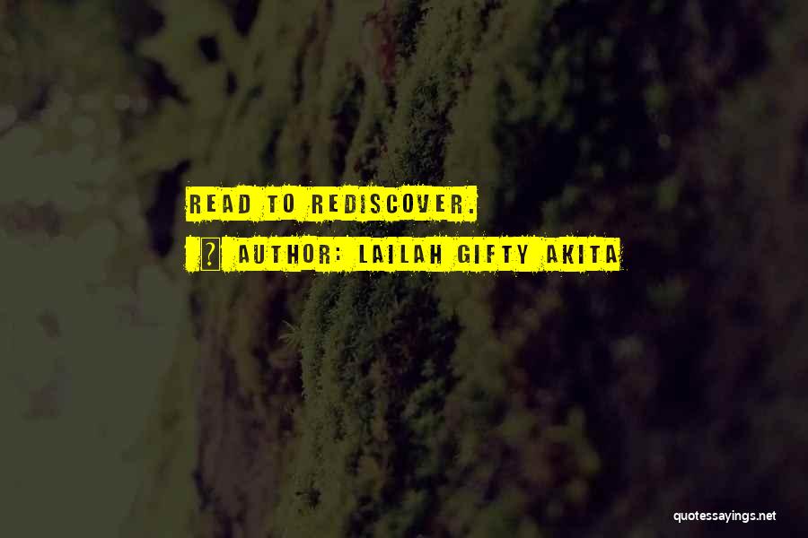 Lailah Gifty Akita Quotes: Read To Rediscover.