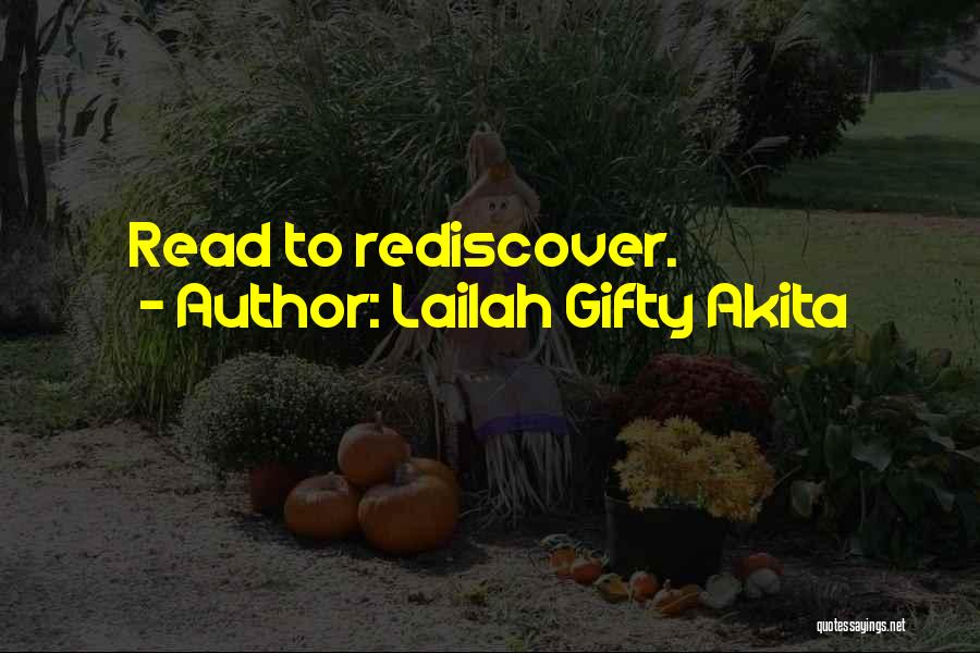 Lailah Gifty Akita Quotes: Read To Rediscover.