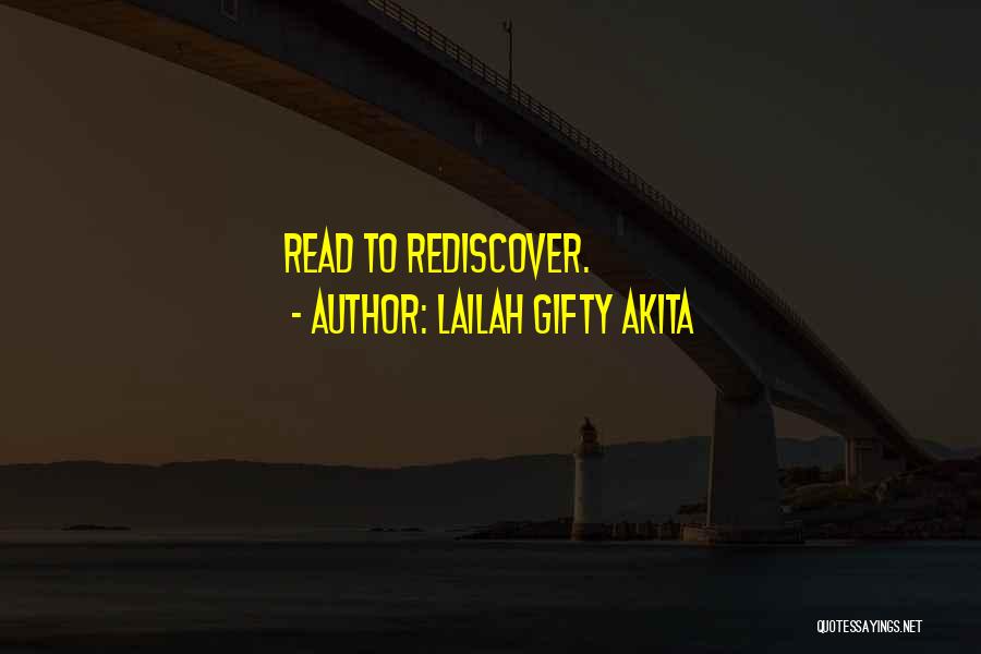 Lailah Gifty Akita Quotes: Read To Rediscover.