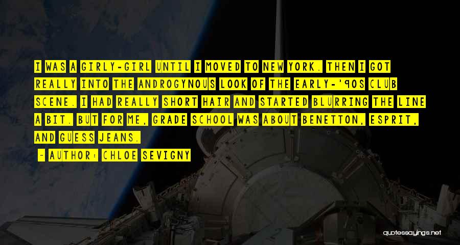 Chloe Sevigny Quotes: I Was A Girly-girl Until I Moved To New York. Then I Got Really Into The Androgynous Look Of The