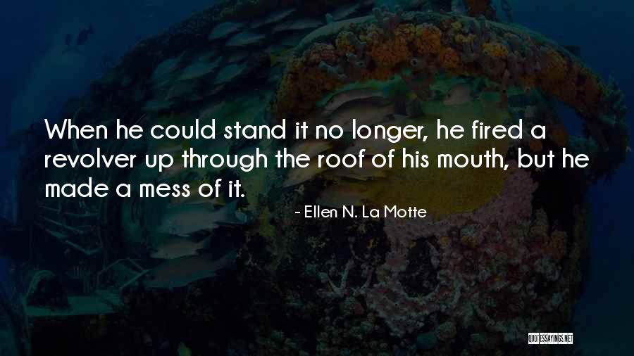 988 Loader Quotes By Ellen N. La Motte 988 Loader Quotes By Ellen N. La Motte