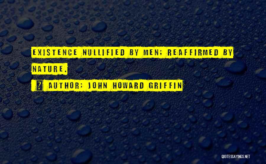 99 Franc Quotes By John Howard Griffin