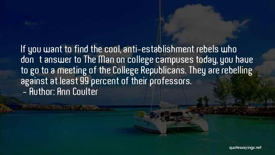 99 Percent Quotes By Ann Coulter