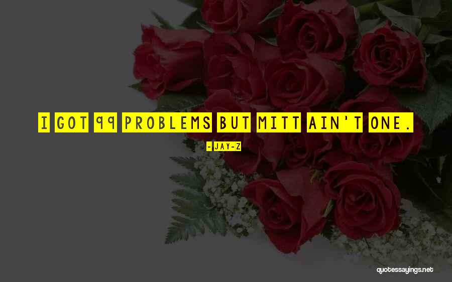 99 Problems Quotes By Jay-Z