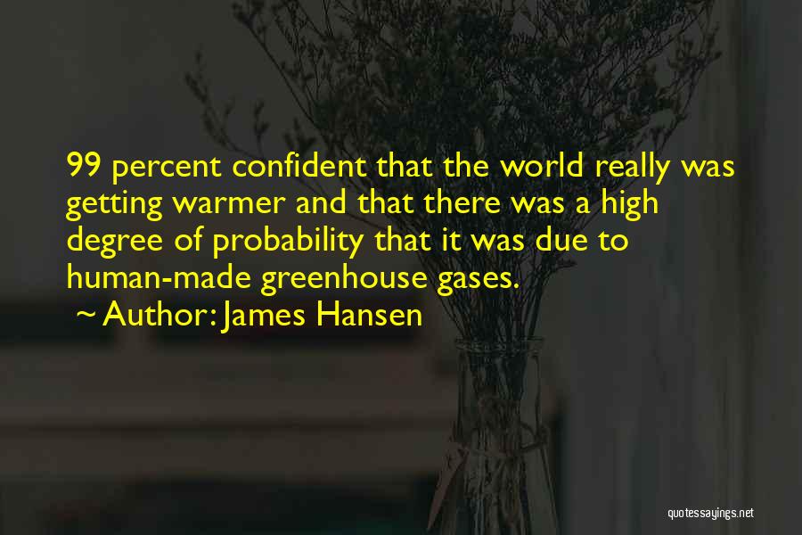 99 Quotes By James Hansen