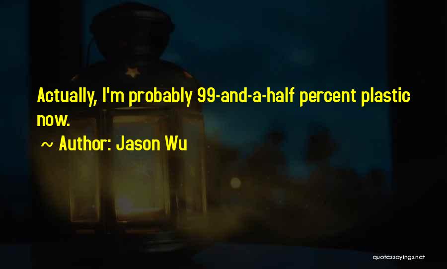 99 Quotes By Jason Wu