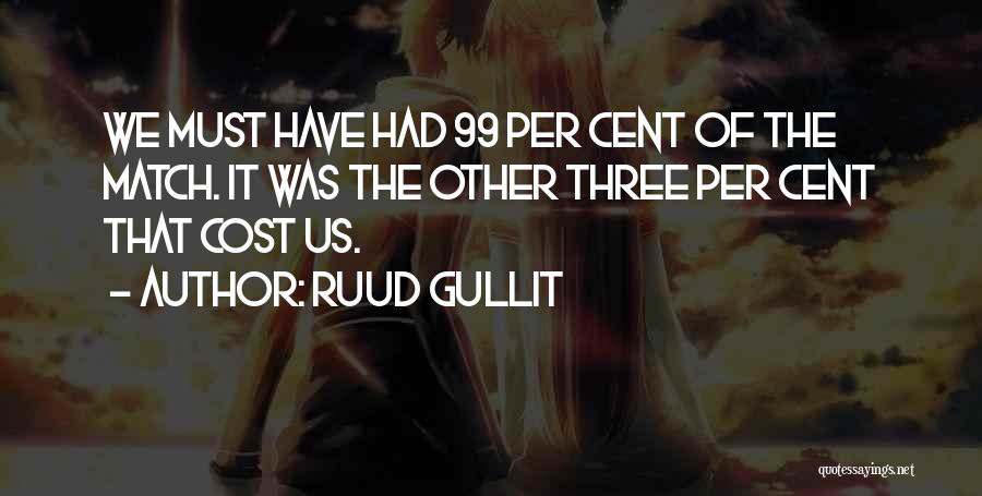 99 Quotes By Ruud Gullit