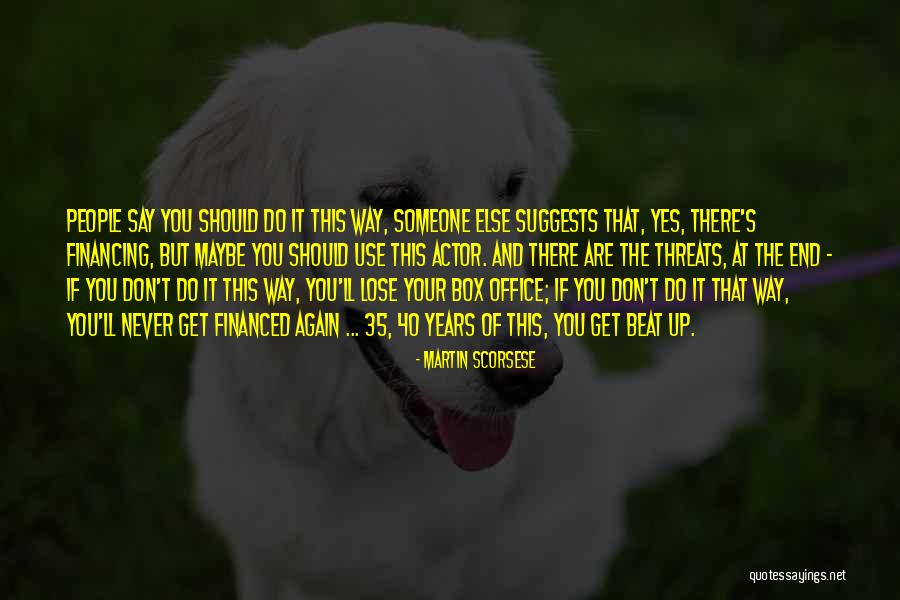 99100 20vm Quotes By Martin Scorsese 99100 20vm Quotes By Martin Scorsese