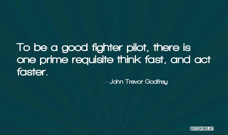 991028 Quotes By John Trevor Godfrey 991028 Quotes By John Trevor Godfrey