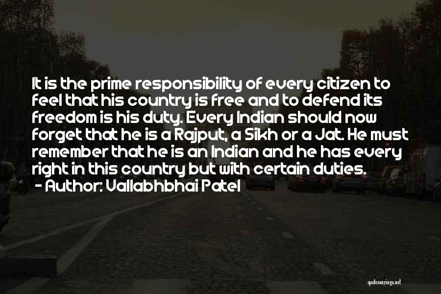 Vallabhbhai Patel Quotes: It Is The Prime Responsibility Of Every Citizen To Feel That His Country Is Free And To Defend Its Freedom