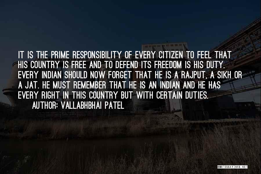 Vallabhbhai Patel Quotes: It Is The Prime Responsibility Of Every Citizen To Feel That His Country Is Free And To Defend Its Freedom