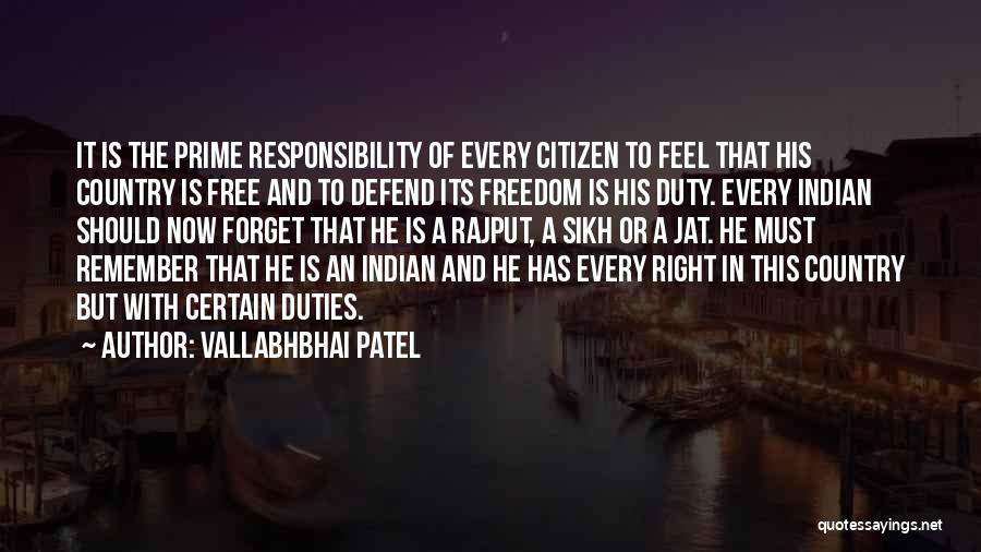 Vallabhbhai Patel Quotes: It Is The Prime Responsibility Of Every Citizen To Feel That His Country Is Free And To Defend Its Freedom