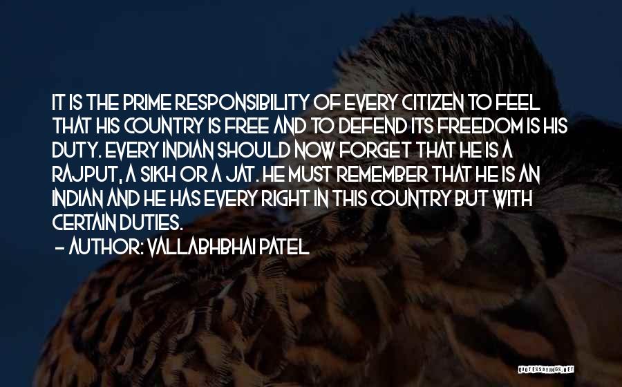 Vallabhbhai Patel Quotes: It Is The Prime Responsibility Of Every Citizen To Feel That His Country Is Free And To Defend Its Freedom