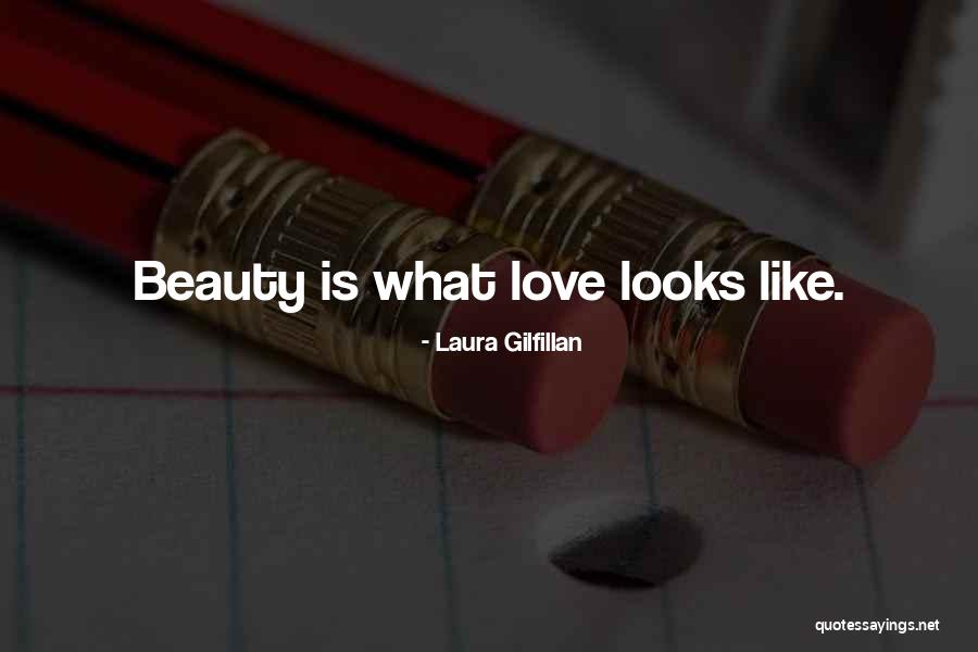99354 Quotes By Laura Gilfillan 99354 Quotes By Laura Gilfillan