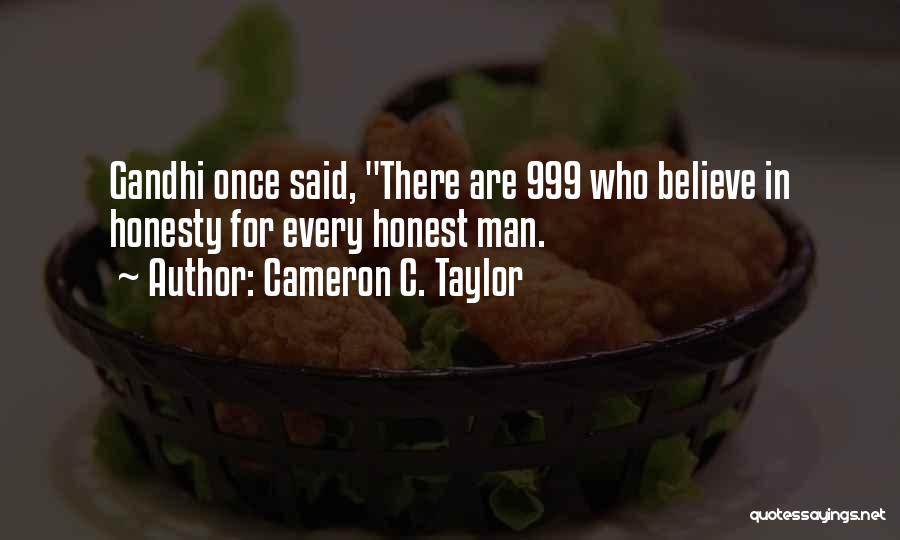 999 Best Quotes By Cameron C. Taylor