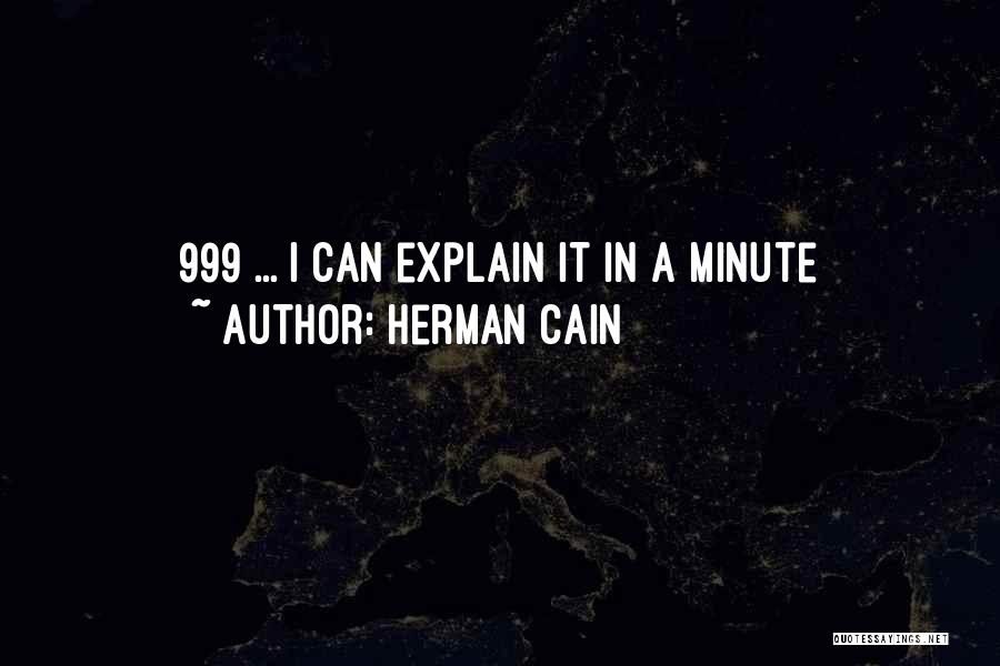 999 Best Quotes By Herman Cain